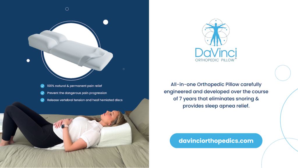 The Secret to Better Sleep, Better Health: DaVinci Orthopedic Pillow®